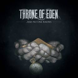 Throne Of Eden : ...And No One Knows
